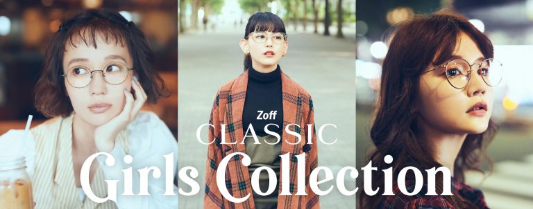 Zoff CLASSIC Girl Collection -All Day, Every Day-