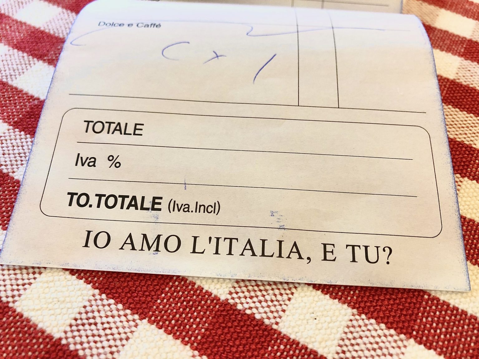 お会計伝票までイタリア仕様！“IO AMO L’ITALIA,E TU？（私はイタリアが好き。あなたは？）”