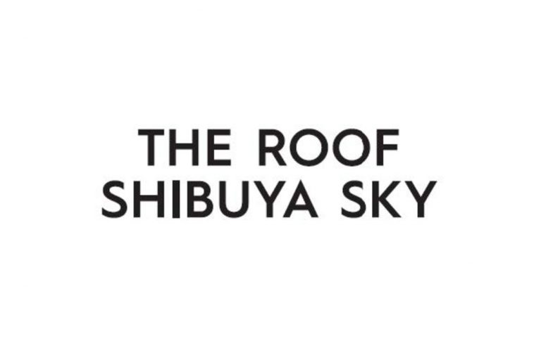 〈THE ROOF SHIBUYA SKY〉渋谷