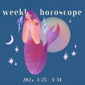 【魚座】12星座占いweekly horoscope 3月25日〜3月31日