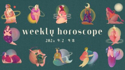 【12星座別】weekly horoscope 9月2日〜9月8日