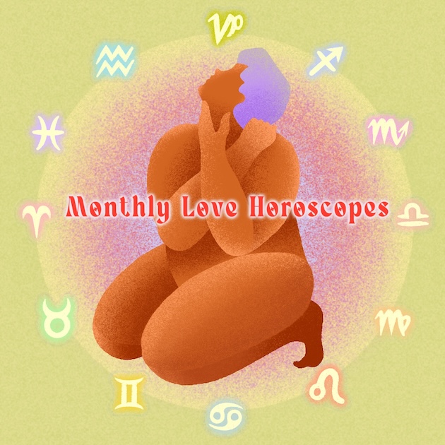 【12星座別】Monthly Love Horoscopes