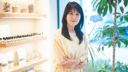 30代は一番いいとき。もっと自由に羽ばたいて。植物療法士・森田敦子さん
