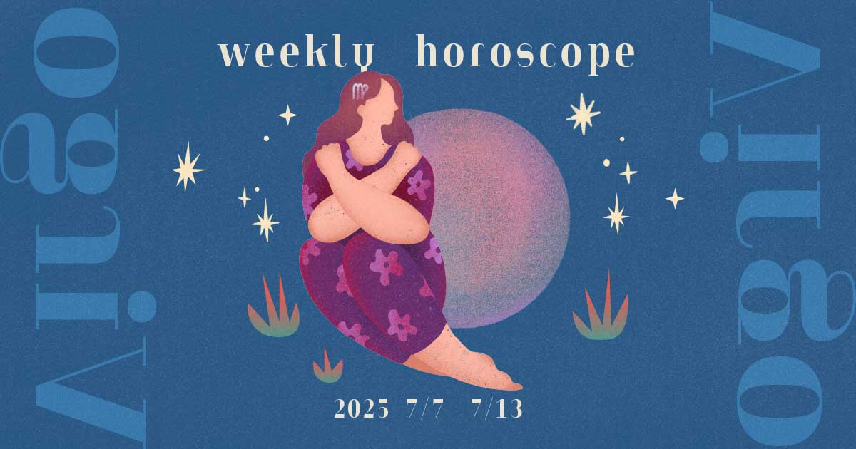Virgo乙女座 0707-0713 Virgo乙女座 0707-0713