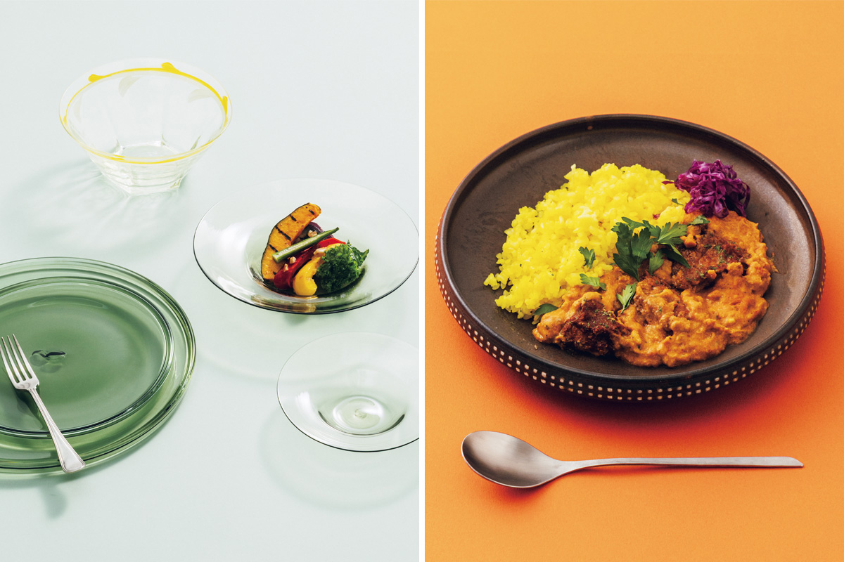 夏野菜が映えるガラスボウルはテーブルに落ちる影色の美しさも魅力。スパイシーなカレーに似合う、おおらかな土ものの器も。 夏野菜が映えるガラスボウルはテーブルに落ちる影色の美しさも魅力。スパイシーなカレーに似合う、おおらかな土ものの器も。